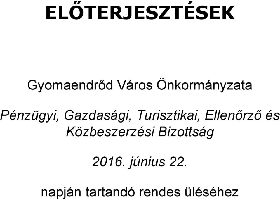 Turisztikai, Ellenőrző és Közbeszerzési