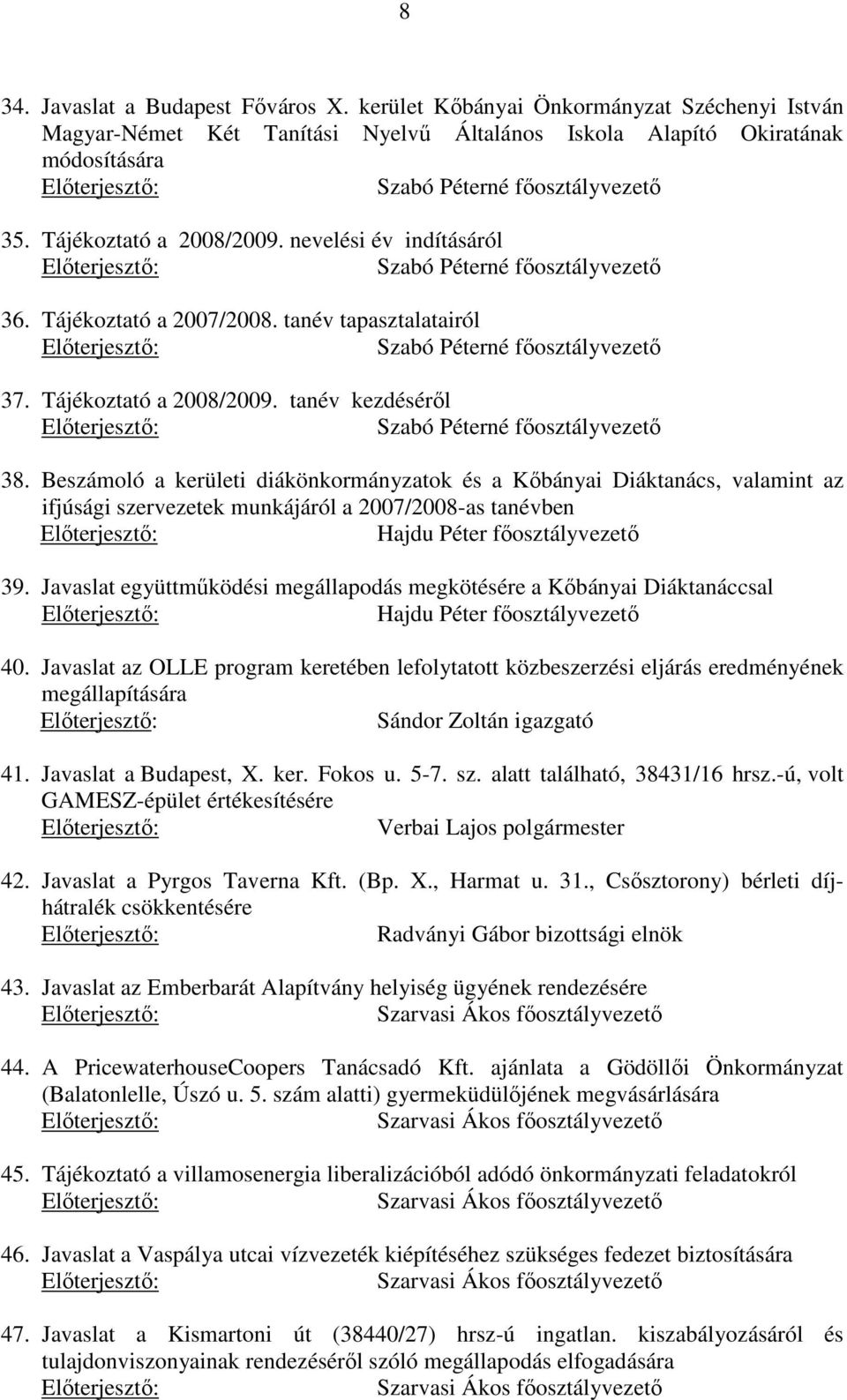 tanév kezdéséről Szabó Péterné főosztályvezető 38.