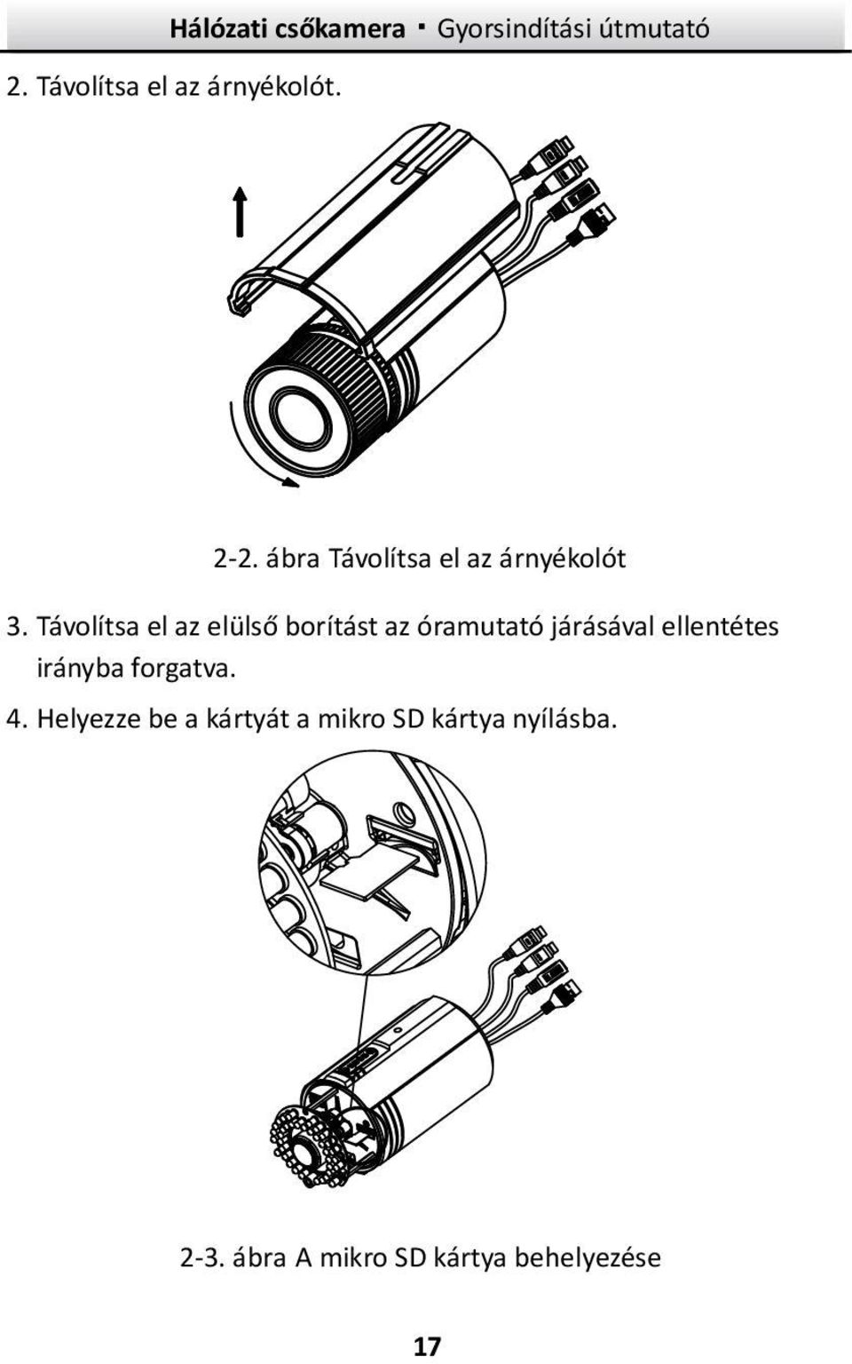 Távolítsa el az elülső borítást az óramutató járásával