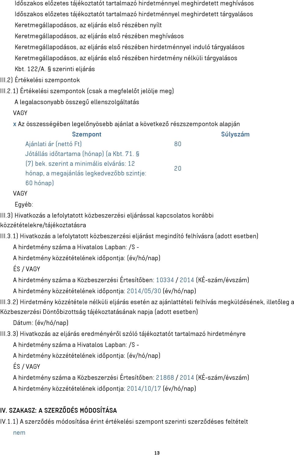 hirdetmény nélküli tárgyalásos Kbt. 122