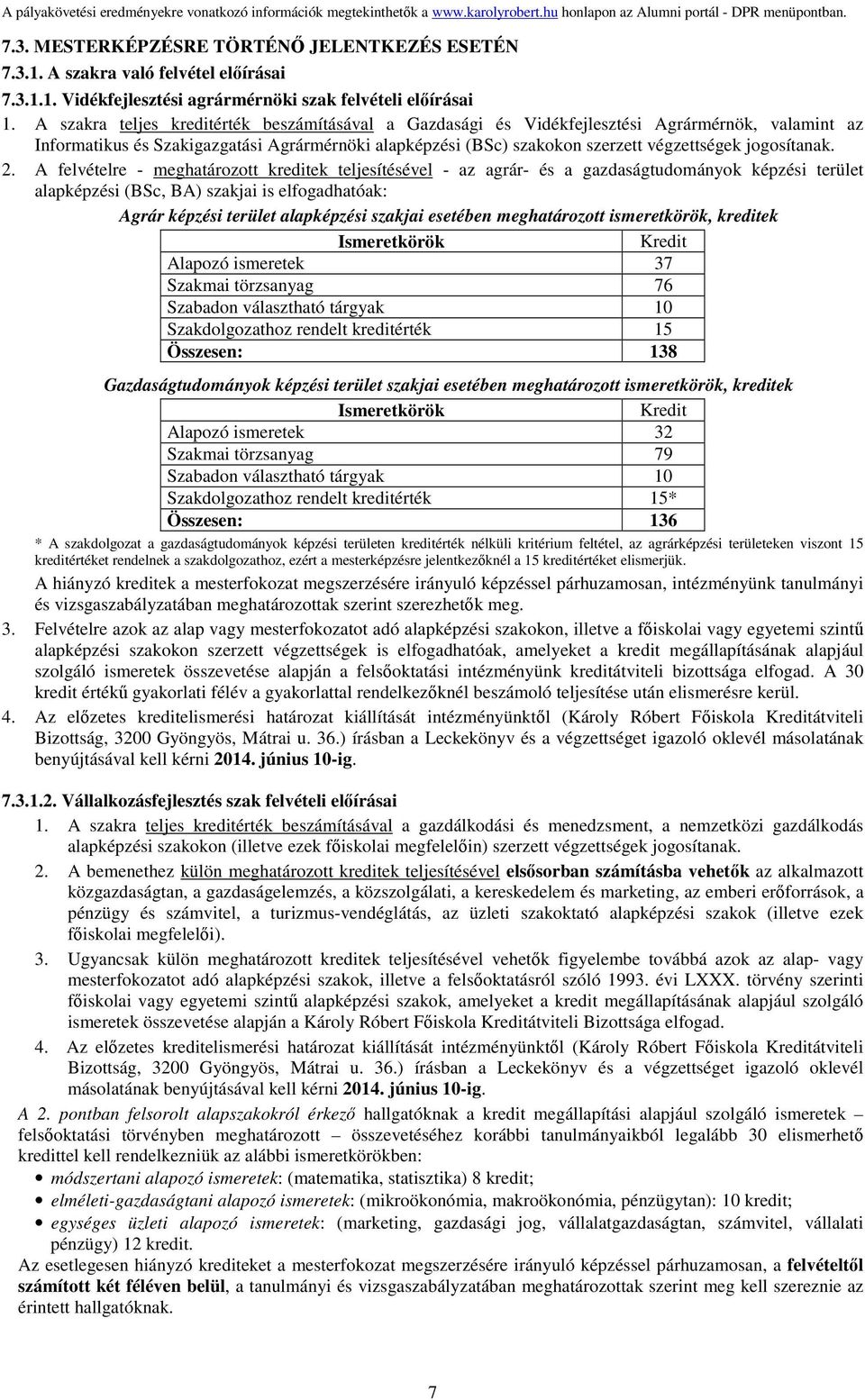 jogosítanak. 2.