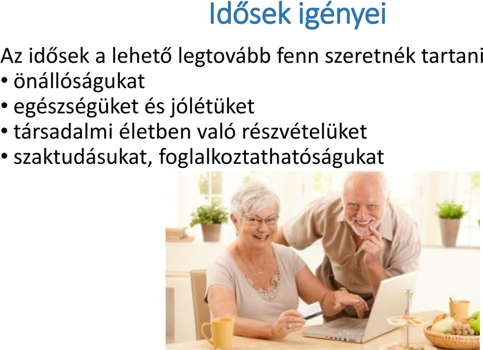 egészségüket és jólétüket társadalmi életben