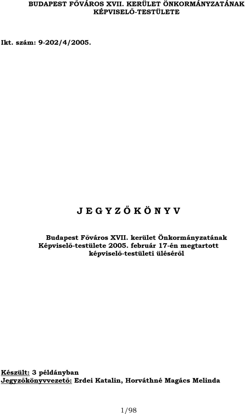 kerület Önkormányzatának Képviselő-testülete 2005.