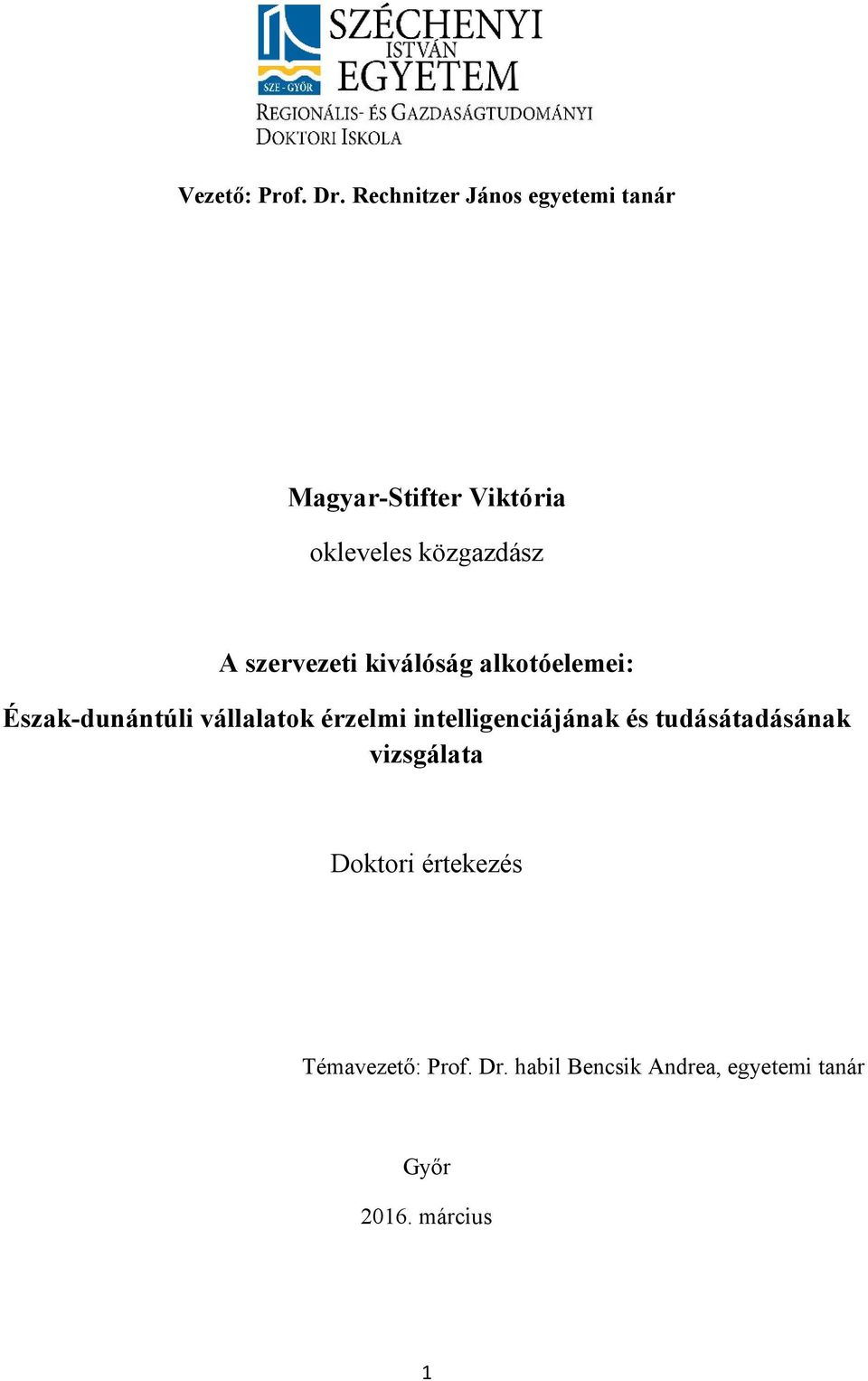 szervezeti kiválóság alkotóelemei: Észak-dunántúli vállalatok érzelmi