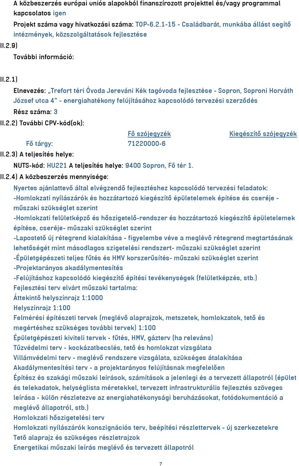 9) További információ: II.2.