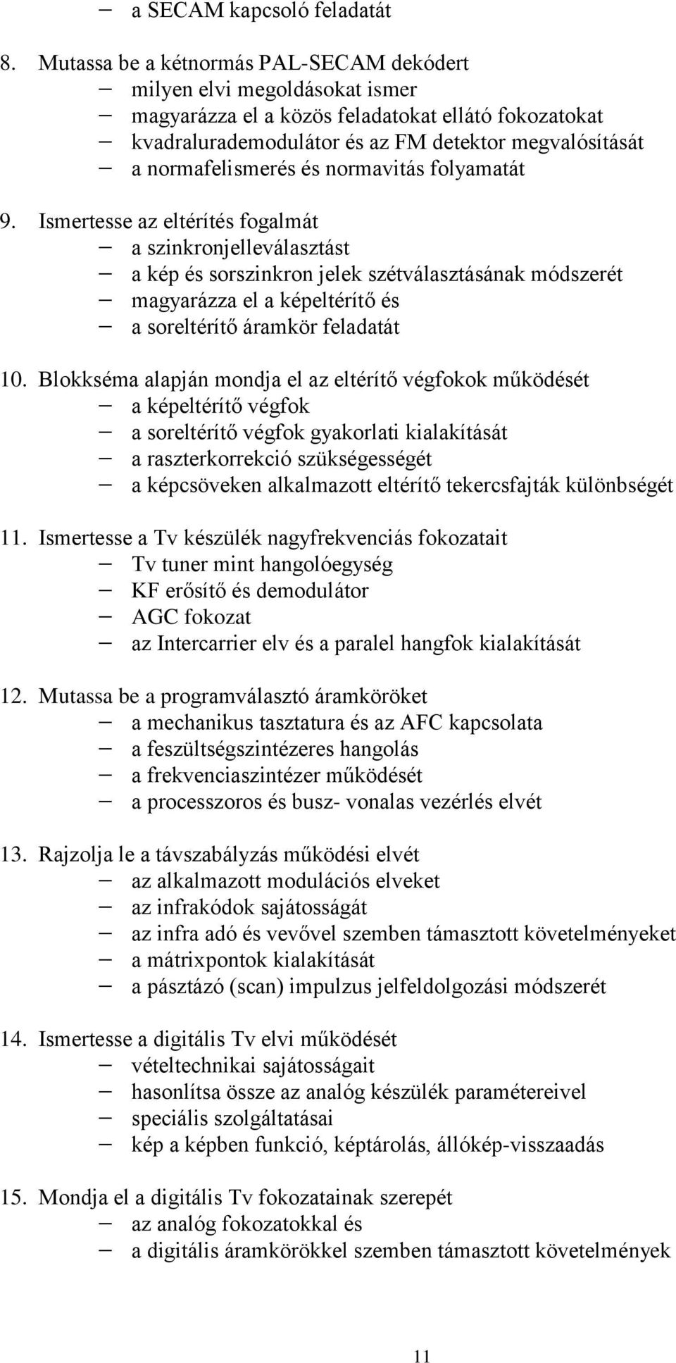 és normavitás folyamatát 9.