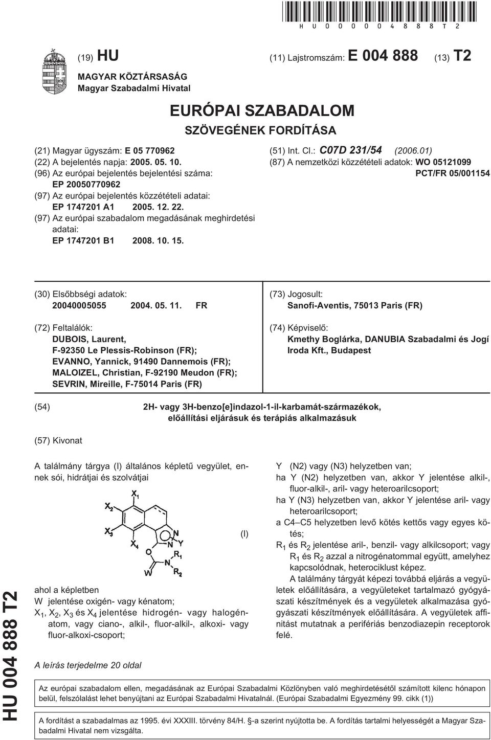 12. 22. (97) Az európai szabadalom megadásának meghirdetési adatai: EP 17471 B1 08.. 1. (1) Int. Cl.: C07D 231/4 (06.