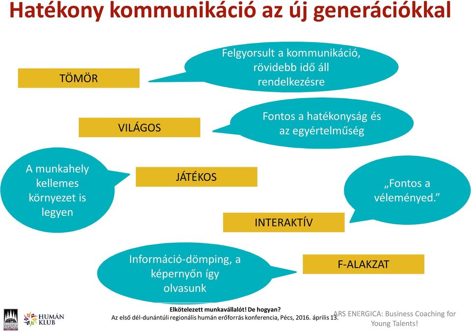 JÁTÉKOS INTERAKTÍV Fontos a véleményed.