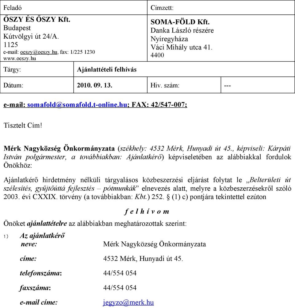 Mérk Nagyközség Önkormányzata (székhely: 4532 Mérk, Hunyadi út 45.