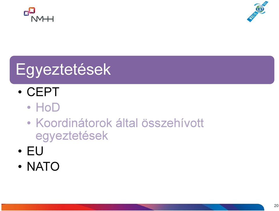 által összehívott