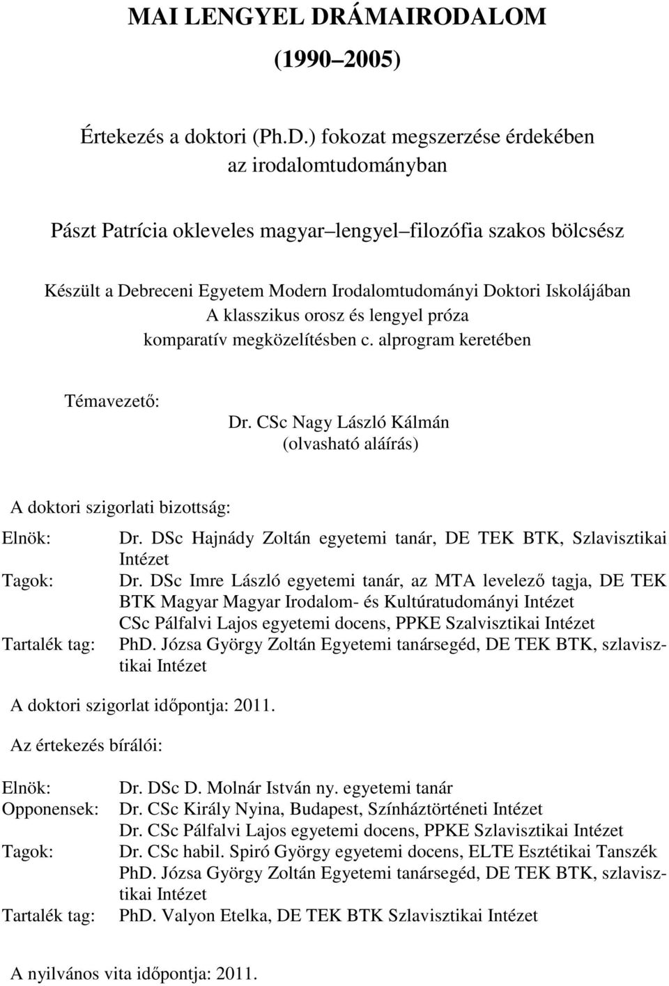 LOM (1990 2005) Értekezés a doktori (Ph.D.