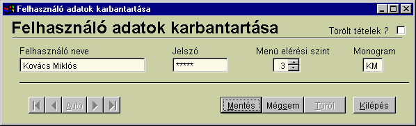 4.4.11 Felhasználó adatok karbantartás Adatvédelem szempontjából nagyon fontos eljárás (25. ábra). Új felhasználót valamint azok adatait csak a rendszergazda vagy a programozó rögzítheti.