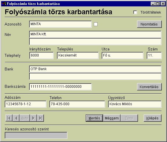 5. ábra 4.1.2 Folyószámla törzs (Partner adatok) karbantartása Pontos feltöltése nagyon fontos az integrált programcsomag Tartozás nyilvántartás programjának használatához.