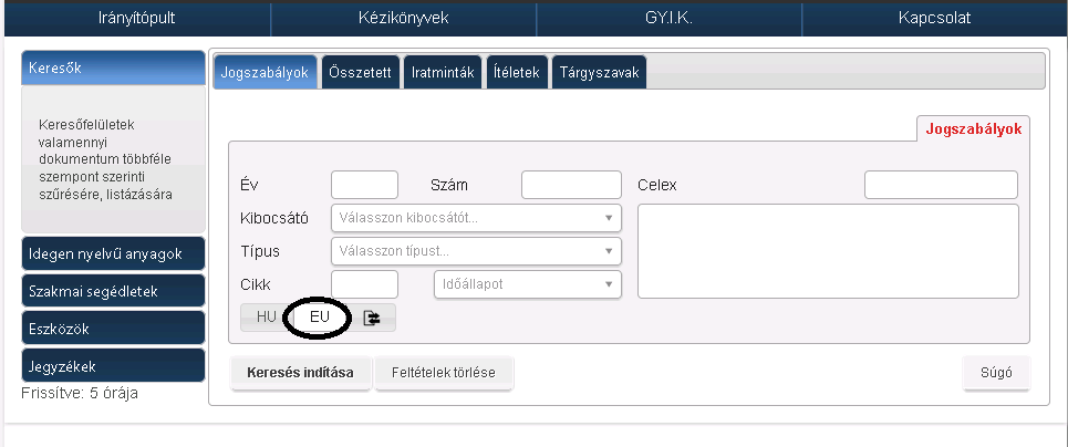 Amennyiben ismerjük a szükséges jogszabály paramétereit, úgy az adatok kitöltése révén, akár a rövidítések listájából kiválasztva nyitható az meg.