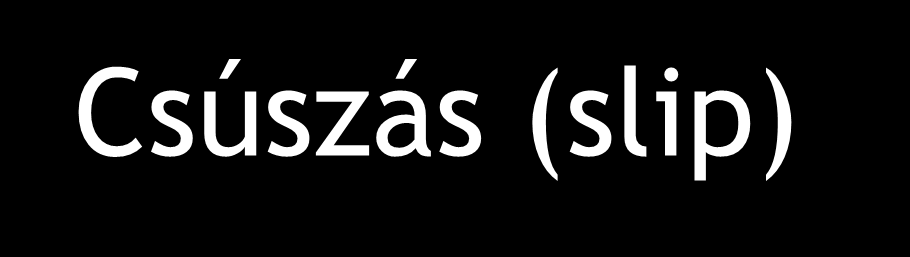 Csúszás (slip) Ha f s = f r, azaz szinkron forgás állna fenn, az indukció nulla értékűvé válna, azaz megszűnne a forgórészben az áram, a forgórész nem képezne mágneses teret, megszűnne a