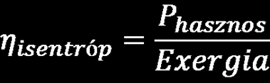 Feltöltők hatásfoka A feltöltők elméletileg izentrópikus kompresszióval működnek, ez azt jelenti, hogy az entrópia nem változik.