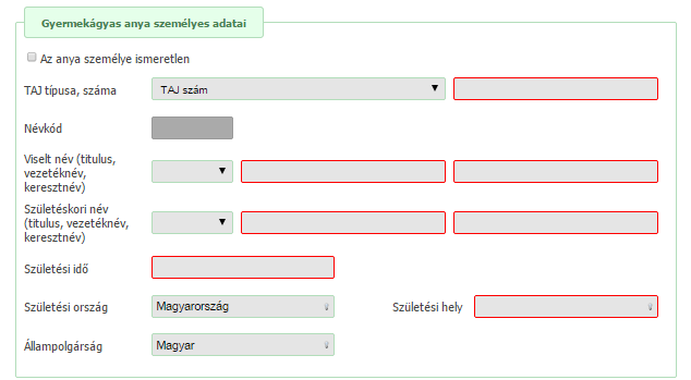 7.2. Gyermekágyas anya fül 7.2.1. Gyermekágyas anya fül 1. blokk Gyermekágyas anya személyes adatai Az anya fül 1.