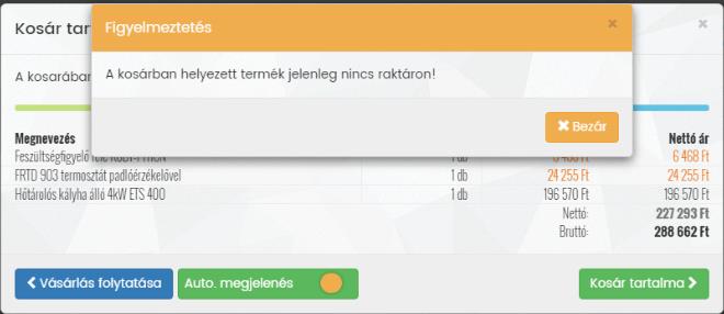 A kiválasztott termékeket gyűjti a rendelés elküldése előtt. A kosárba rakás mind az áttekintő nézeten, mind a termék adatlapon a gombra kattintással történik. A darabszámot a gombokkal ill.