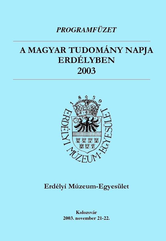 A Műszaki tudományos ülésszak történetének áttekintése goltságának kutatásáról Erdélyben és Moldovában, Balla Árpád Hargita megye 97 közötti népmozgalmi adatairól, Csávossy György pedig az erdélyi