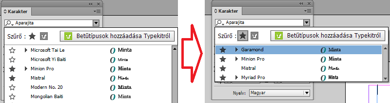 156 Az InDesign CC újdonságai Betűtípus kiválasztása Ha nem kerestünk, akkor a listában a betűtípus családokat a szimbólum jelzi a család neve előtt.