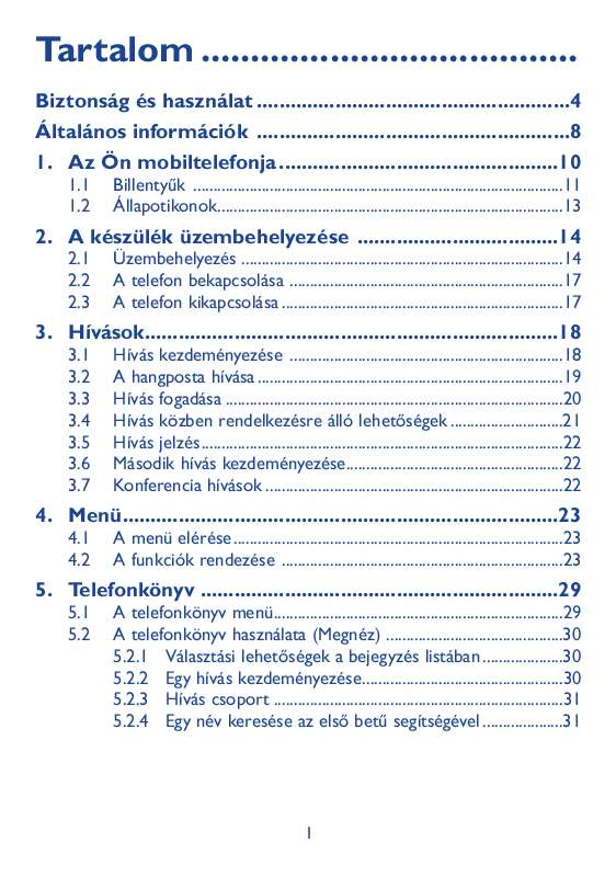 stb). Részletes információt az oldal használatáról a Felhasználói Kézikönyvben talál.