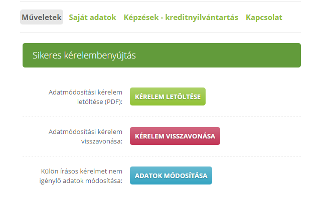 Az adatmódosítási kérelem űrlap kitöltése hasonló elven működik, mint a regisztrációs. A változtatni kívánt adatokat írja/állítsa át az aktuálisra. (Lásd fentebb részletezve.