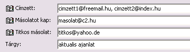 Fejléc Címzett (To) - több címzett vesszővel elválasztva Tárgy (Subject) illik kitölteni!