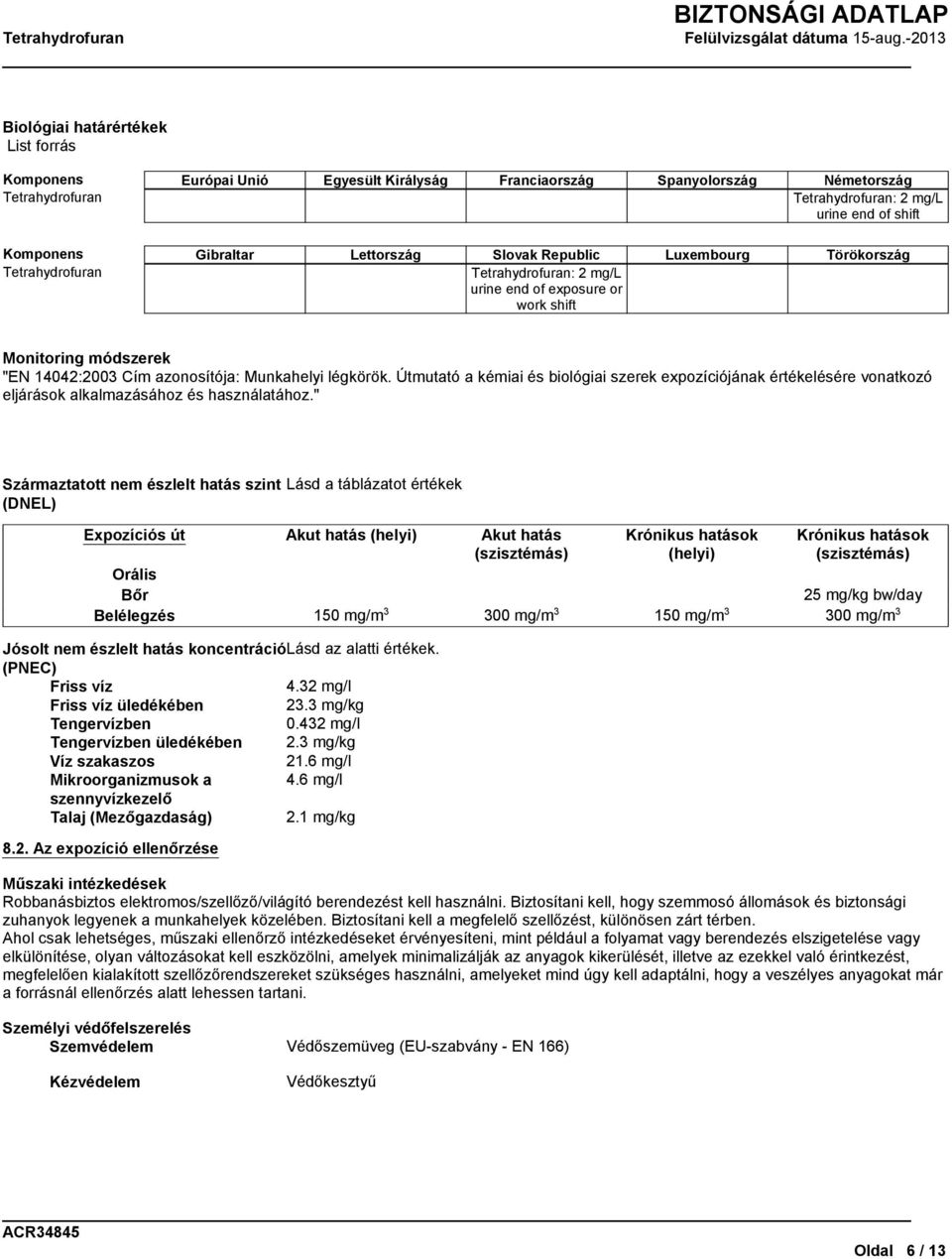 Útmutató a kémiai és biológiai szerek expozíciójának értékelésére vonatkozó eljárások alkalmazásához és használatához.