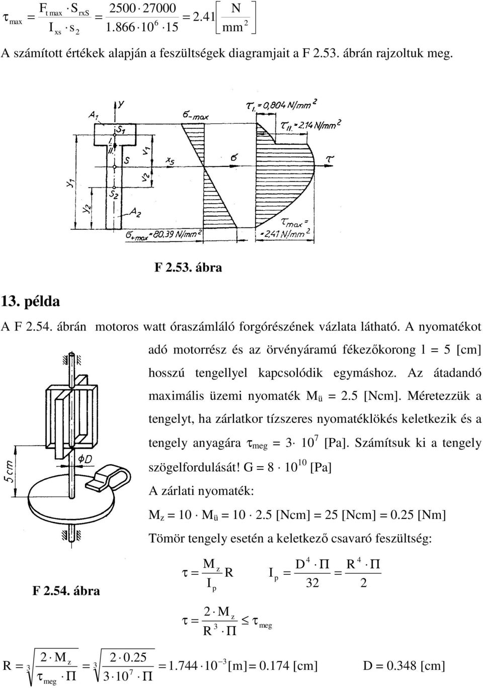 éretezzü tengelyt, h zárltor tízszeres nyomtélöés eletezi és tengely nygár τ meg 0 7 [P. Számítsu i tengely szögelfordulását!