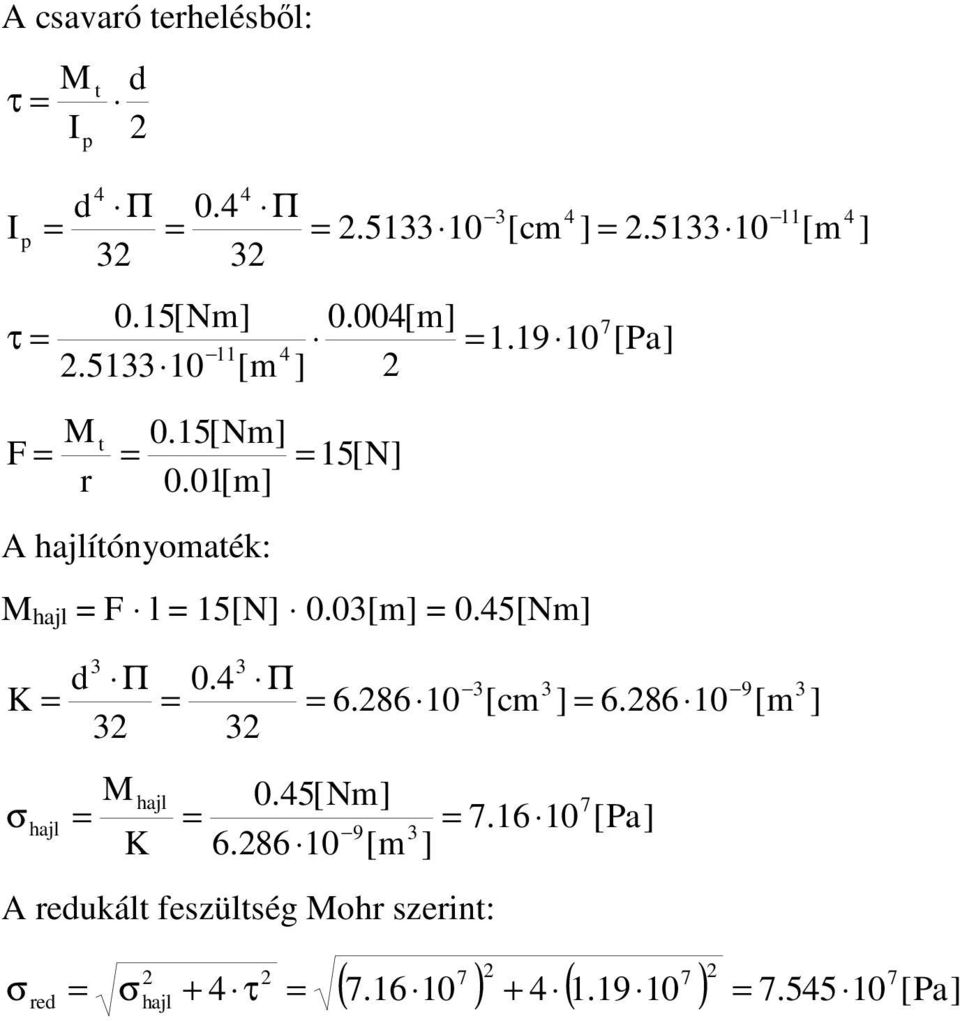 50 [P [m d Π K 0. Π.8 0 [cm.80 9 [m hjl 7 σhjl K 0.5[Nm 7.0 [P 9.