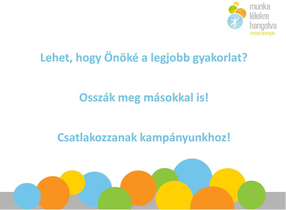 Osszák meg másokkal is!