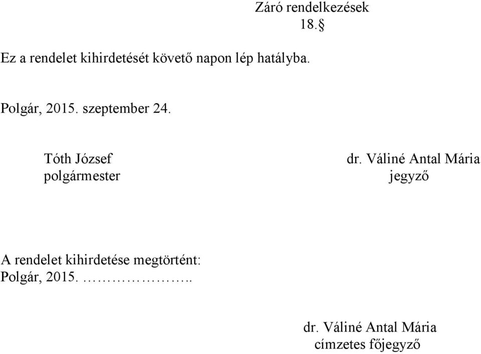 Tóth József polgármester dr.