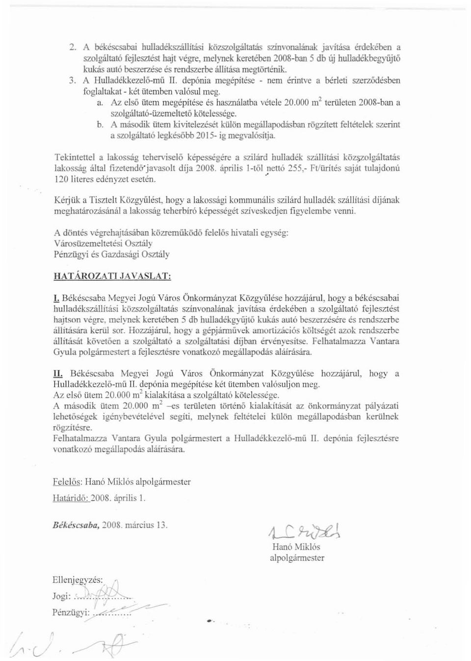 000 m 2 területen 200g-ban a szolgáltató-üzemeltető kötelessége. b.