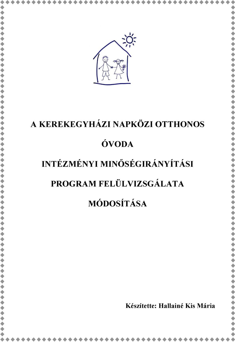 MINŐSÉGIRÁNYÍTÁSI PROGRAM