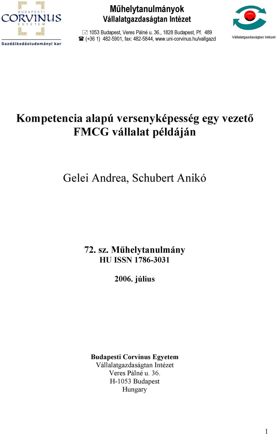 hu/vallgazd Vállalatgazdaságtan Intézet Kompetencia alapú versenyképesség egy vezető FMCG vállalat példáján