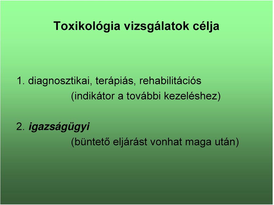 rehabilitációs (indikátor a további