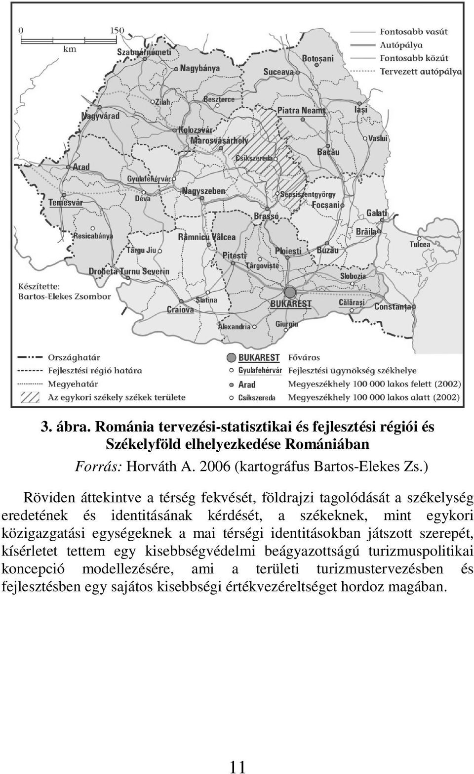 ) Röviden áttekintve a térség fekvését, földrajzi tagolódását a székelység eredetének és identitásának kérdését, a székeknek, mint egykori