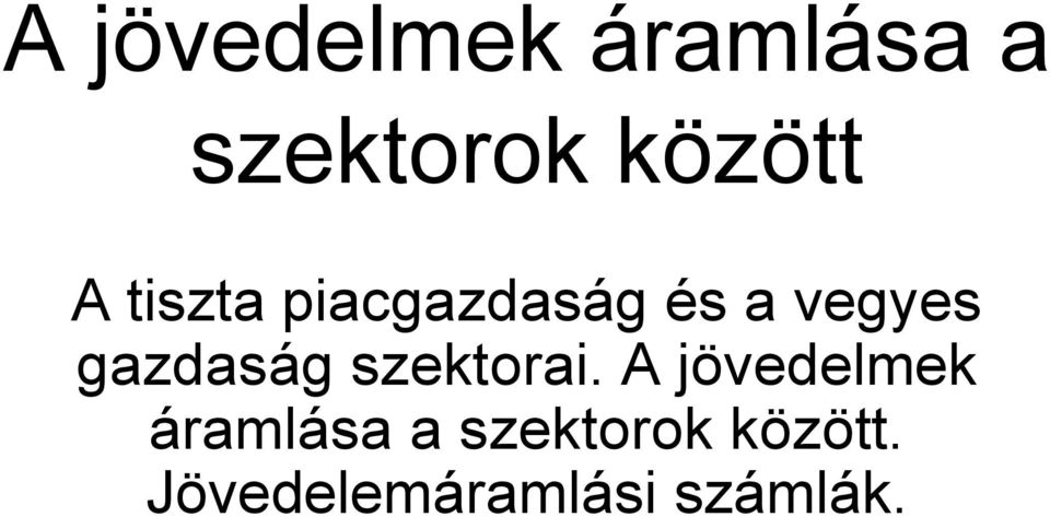 gazdaság szektorai.