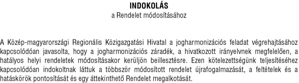 helyi rendeletek módosításakor kerüljön beillesztésre.