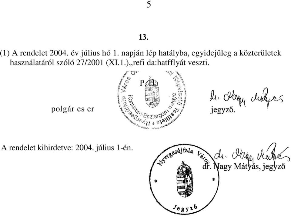 használatáról szóló 27/2001 