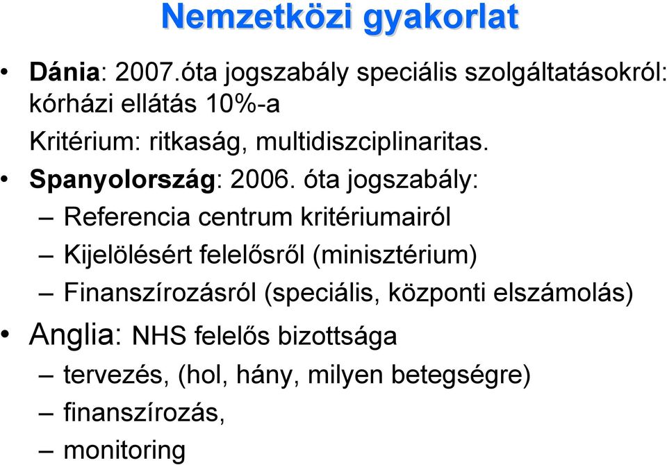 multidiszciplinaritas. Spanyolország: 2006.