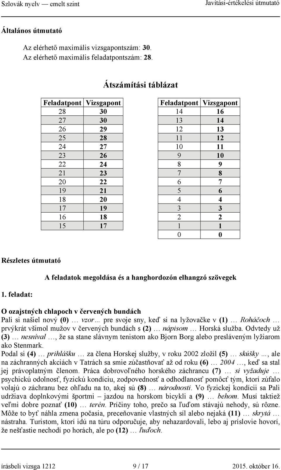 16 18 2 2 15 17 1 1 0 0 Részletes útmutató 1.