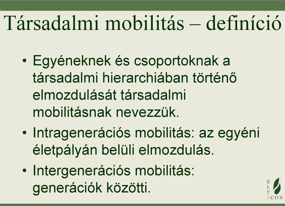 mobilitásnak nevezzük.