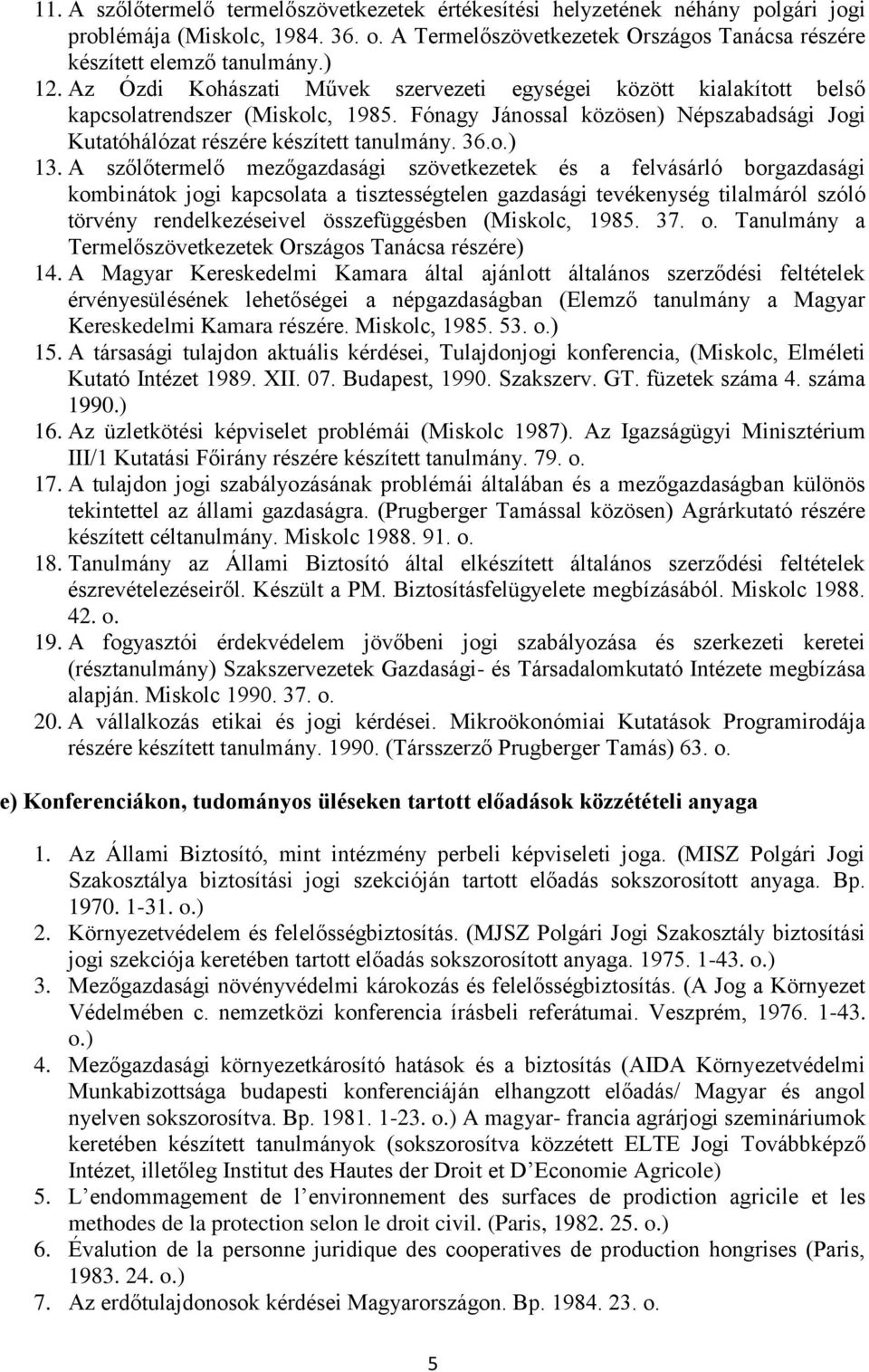 A szőlőtermelő mezőgazdasági szövetkezetek és a felvásárló borgazdasági kombinátok jogi kapcsolata a tisztességtelen gazdasági tevékenység tilalmáról szóló törvény rendelkezéseivel összefüggésben