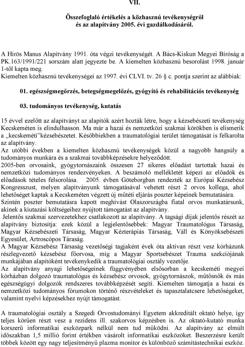 egészségmegőrzés, betegségmegelőzés, gyógyító és rehabilitációs tevékenység 03.