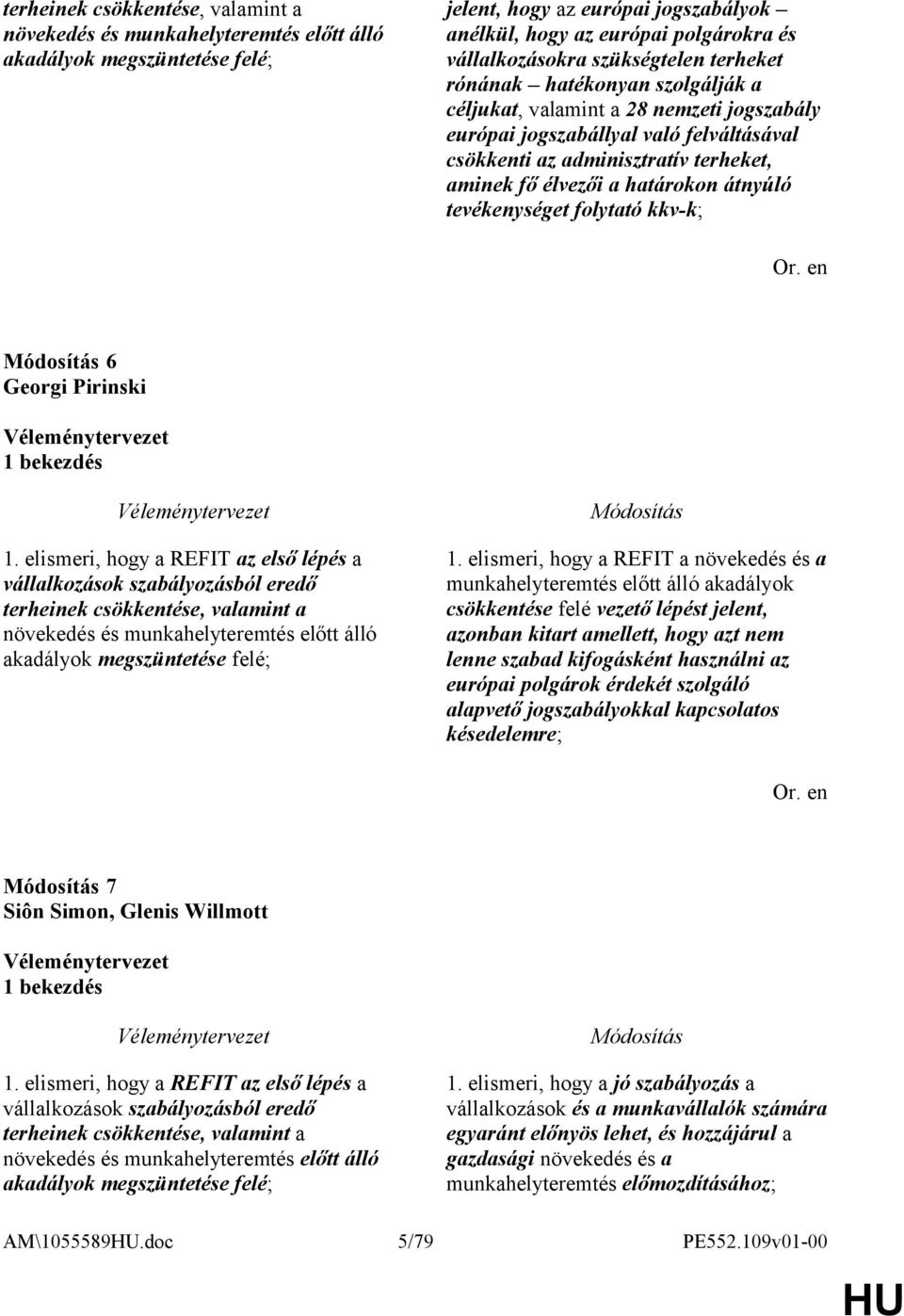 határokon átnyúló tevékenységet folytató kkv-k; 6 Georgi Pirinski 1 bekezdés 1.