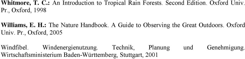 A Guide to Observing the Great Outdoors. Oxford Univ. Pr., Oxford, 2005 Windfibel.