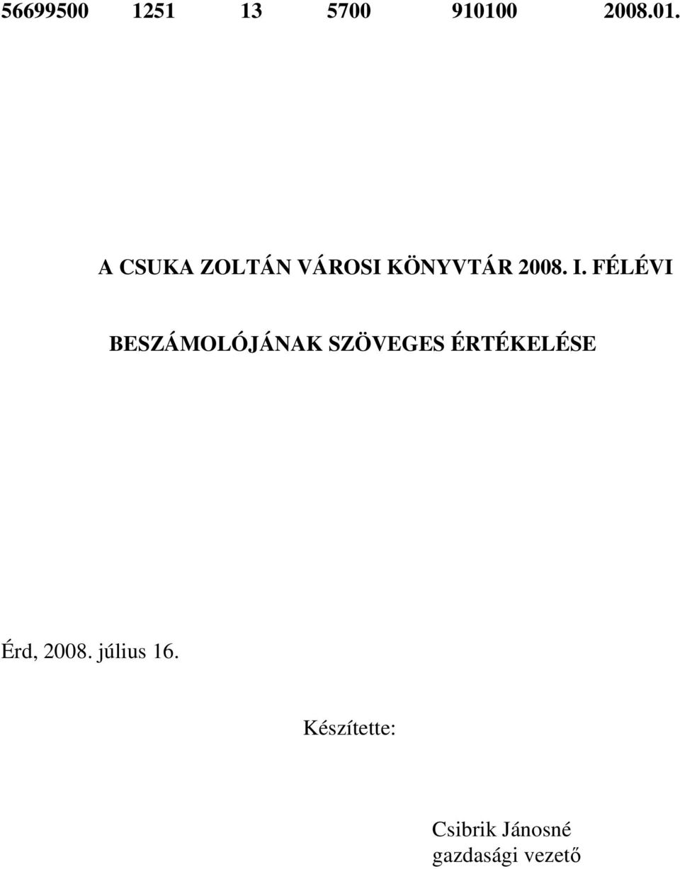 I. FÉLÉVI BESZÁMOLÓJÁNAK SZÖVEGES ÉRTÉKELÉSE