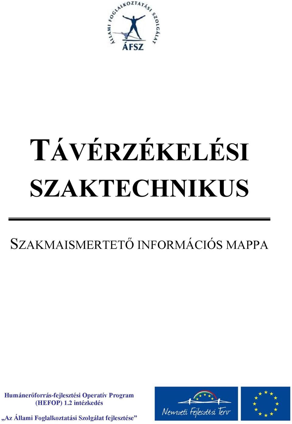 Humánerőforrás-fejlesztési Operatív Program