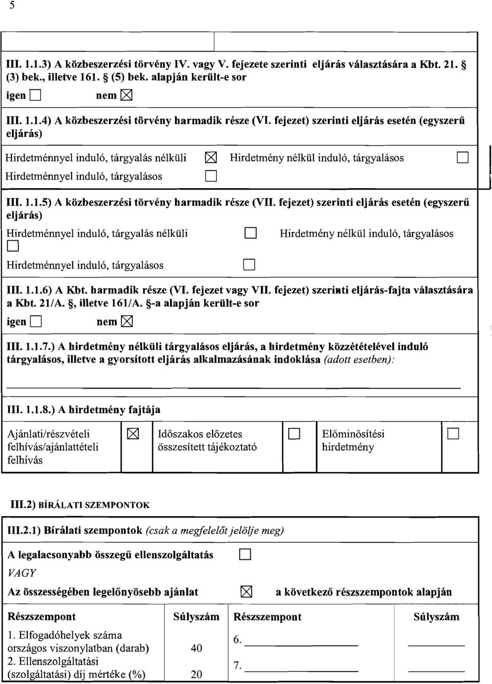 1.1.1.5) A kozbeszerzesi torveny harmadik resze (VII.